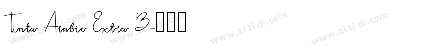 Tinta Arabic Extra B字体转换 Tinta Arabic Extra B字体转换